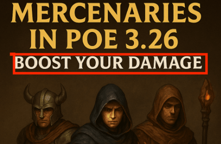 Mercs in PoE 3.26: Boost Your Damage